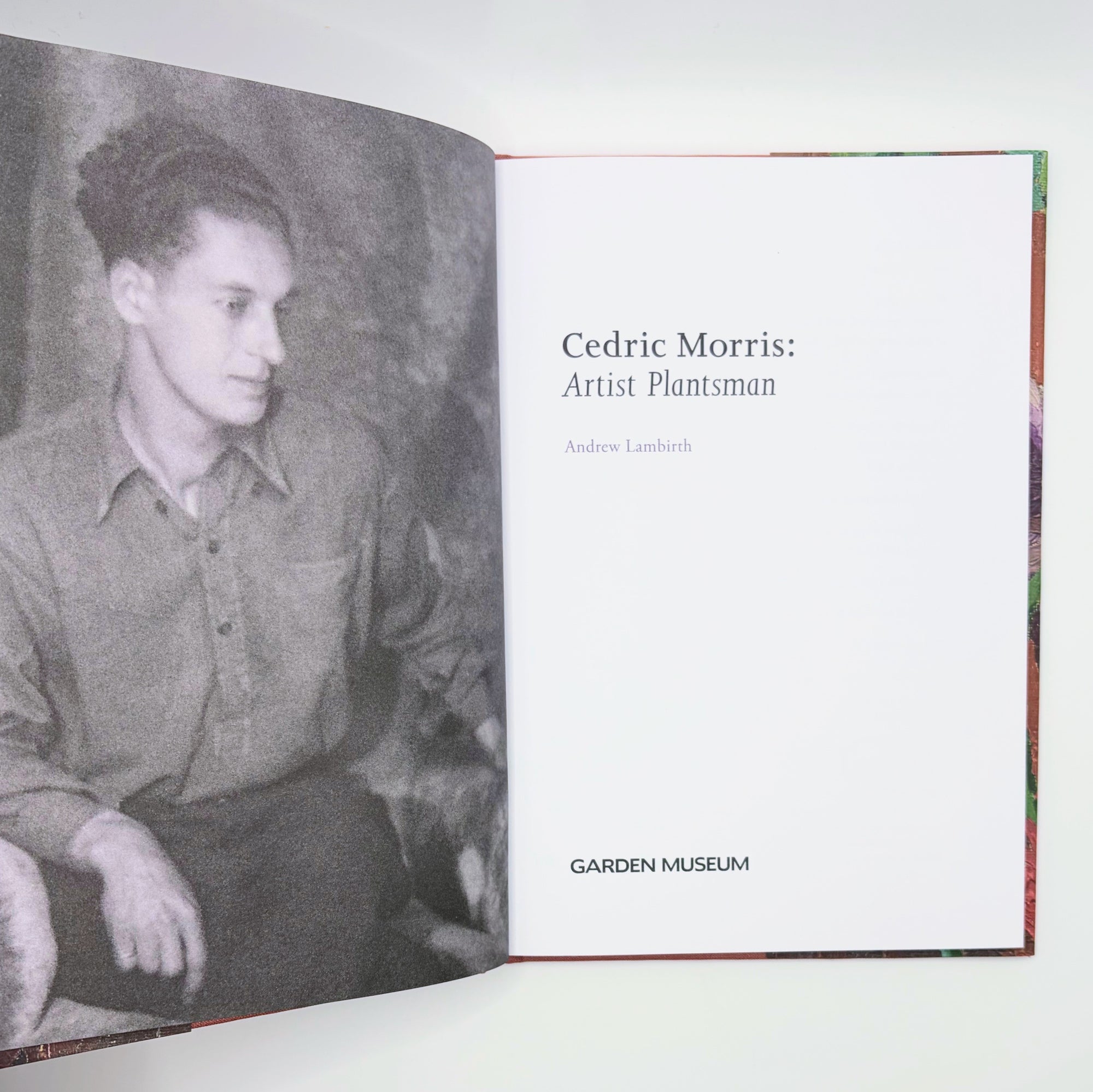 Cedric Morris: Artist Plantsman