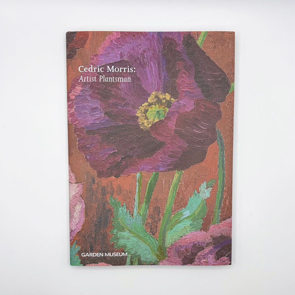Cedric Morris: Artist Plantsman