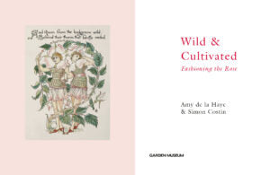 Wild & Cultivated: Fashioning Rose Catalogue