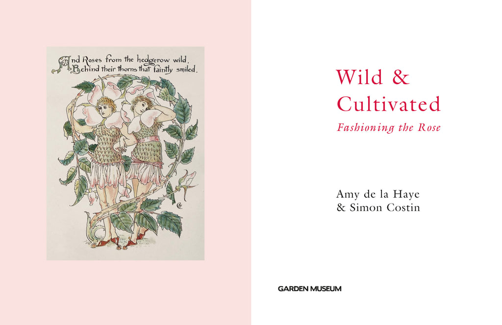 Wild & Cultivated: Fashioning the Rose Catalogue