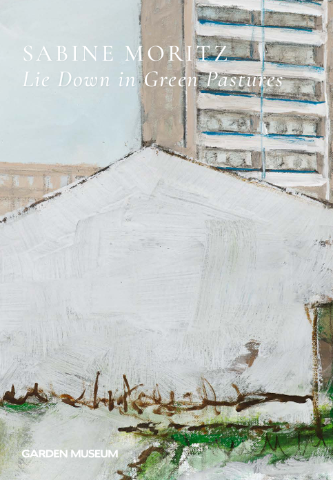Sabine Moritz: Lie Down in Green Pastures